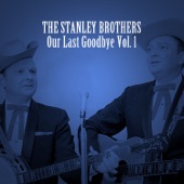 The Stanley Brothers - The Fields Have Turned Brown