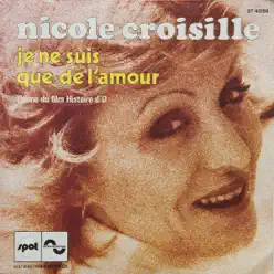 Je ne suis que de l'amour - Single - Nicole Croisille