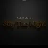 Stay the Night - EP album lyrics, reviews, download