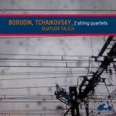 Borodin & Tchaikovsky: String Quartets artwork