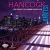 Hancock Island: The Music of Herbie Hancock