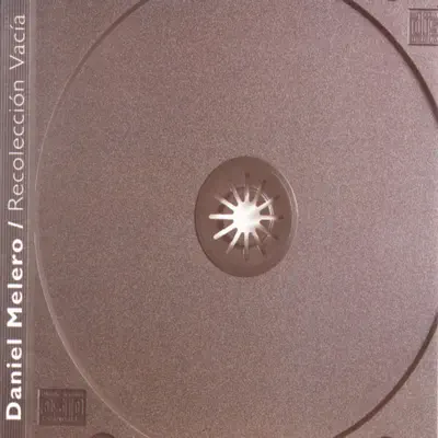 Recolección Vacía - Daniel Melero