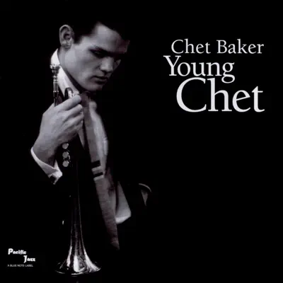 Young Chet - Chet Baker Young Chet - Chet Baker