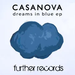 Dreams In Blue by Casanova album reviews, ratings, credits