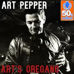 Art's Oregano (Remastered) - Single - Art Pepper Art's Oregano (Remastered) - Single - Art Pepper