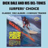 Surfers' Choice - ディック・デイル&ヒズ・デル・トーンズ