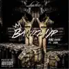 Stream & download Bandz Up (feat. Leek) - Single