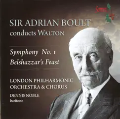 Walton: Symphony No. 1 & Belshazzar's Feast by Dennis Noble, London Philharmonic Choir, London Philharmonic Orchestra & Sir Adrian Boult album reviews, ratings, credits