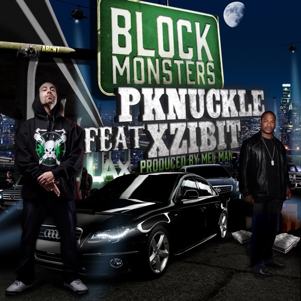 Block Monsters (feat. Xzibit) - Single - Pknuckle
