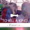 Funeral (Radio Edit) - To Kill A King lyrics