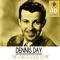 The Lord Is Good to Me (Remastered) - Dennis Day lyrics