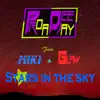 Stars In The Sky (feat. Miki & Glaw) - Single album lyrics, reviews, download