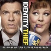 Identity Thief (Original Motion Picture Soundtrack)