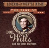 Legends of Country Music: The Best of Bob Wills and His Texas Playboys artwork