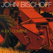 John Bischoff - Audio Combine