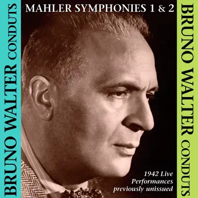 Bruno Walter conducts Mahler Symphonies Nos. 1 & 2 - New York Philharmonic