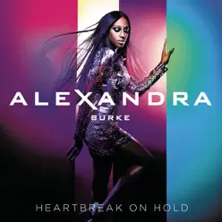 Heartbreak On Hold (Deluxe Version) - Alexandra Burke