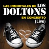 Las Inmortales de los Doltons... En Concierto (Live)