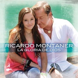 Ricardo Montaner - La Gloria de Dios (feat. Evaluna Montaner)