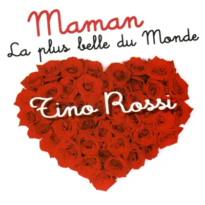 Maman La Plus Belle Du Monde - Tino Rossi