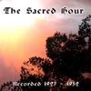 The Sacred Hour: Recorded 1927 - 1952