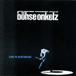 Live In Dortmund - Bohse Onkelz