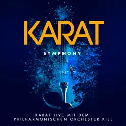 Symphony (Live mit dem Philharmonischen Orchester Kiel) [Live] - Karat