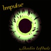 Dustin Lefholz - Impulse