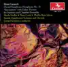 Stream & download Lazarof: Choral Symphony No. 3 & Encounters with Dylan Thomas