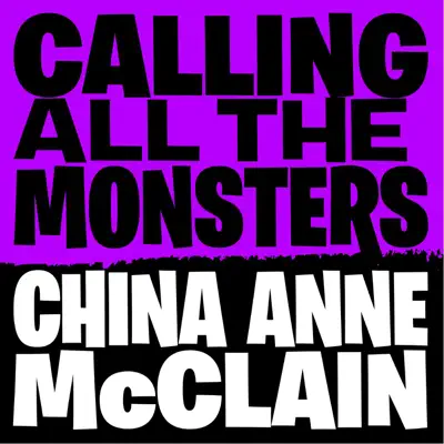 Calling All the Monsters - Single - China Anne McClain