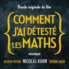 Comment j'ai détesté les maths (Bande originale du film d'Olivier Peyon)