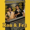 Ron & Fez, February 15, 2013 - Ron & Fez