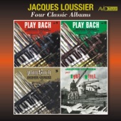 Four Classic Albums (Play Bach, Vol. 1 / Play Bach, Vol. 2 / Play Bach, Vol. 3 / Jacques Loussier Joue Kurt Weill) [Remastered] artwork