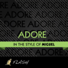 Adorn (Originally by Miguel) [Karaoke / Instrumental] - Single - Flash