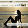 Ibiza Meets Beauty Chill 3 (Balearic Lounge & Chill House Grooves), 2012