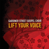 Lift Your Voice - Gardiner Street Gospel Choir