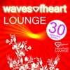 Lounge (30 Wavesofheart Selected Tunes)