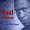 Paul Robeson (zang) - Got The South In My Soul