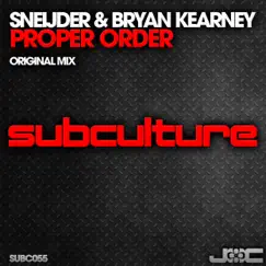 Proper Order - Single by Sneijder & Bryan Kearney album reviews, ratings, credits