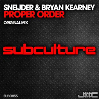 Proper Order - Single by Sneijder & Bryan Kearney album reviews, ratings, credits