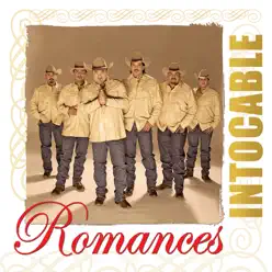 Romances: Intocable - Intocable