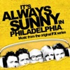 It's Always Sunny In Philadelphia (Music from the Original TV Series) artwork