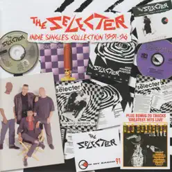 Indie Singles Collection 1991-1996 - The Selecter