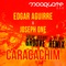 Caracachim (Edgar Aguirre & DJ Neil Groove Remix) - Edgar Aguirre & Joseph One lyrics