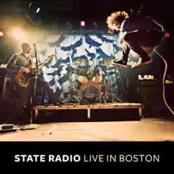 Live in Boston - State Radio