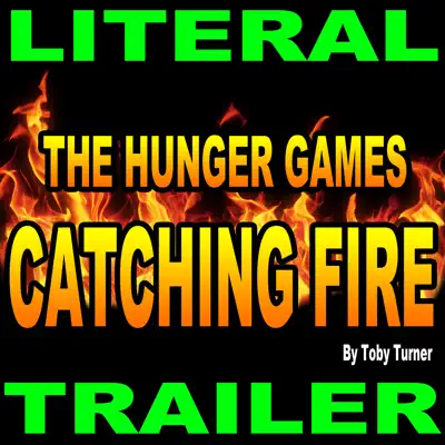 Literal Hunger Games: Catching Fire Trailer - Single - Toby Turner Literal Hunger Games: Catching Fire Trailer - Single - Toby Turner