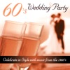 60's Wedding Party - Celebrate in Style With Music from the 1960's