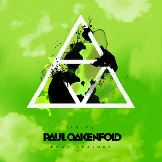 Four Seasons - Spring by Paul Oakenfold album reviews, ratings, credits