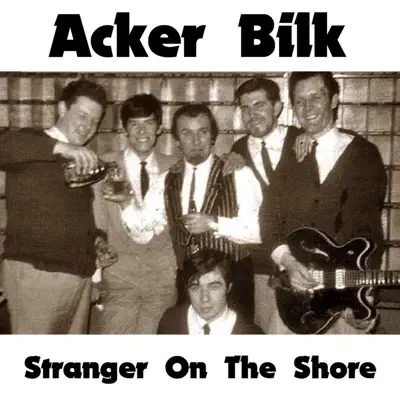 Stranger On the Shore - Single - Acker Bilk