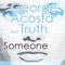 Someone (Adrian Ivan Remix) - George Acosta lyrics